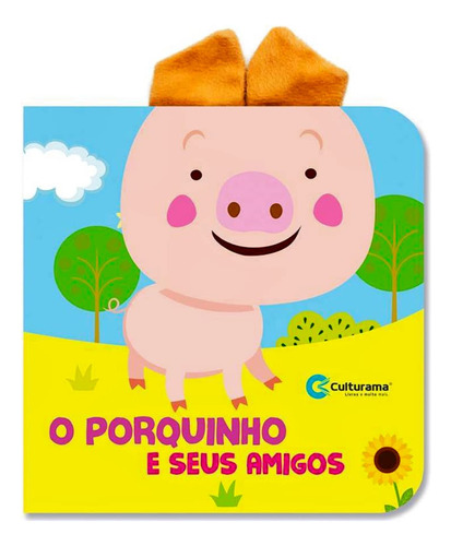 Pop Cartonado - O Porquinho E Seus Amigos - Orelhas Fofinhas - Culturama
