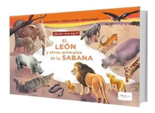 El Leon Y Otros Animales De La Sabana - Ariela Kreimer
