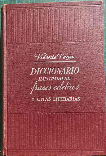 Diccionario Ilustrado De Frases Celebres Y Citas Literarias