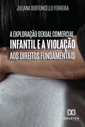 A Exploração Sexual Comercial Infantil E A Violação Aos D...