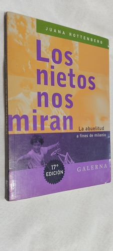 Los Nietos Nos Miran - La Abuelitud - Juana Rottenberg-#8 