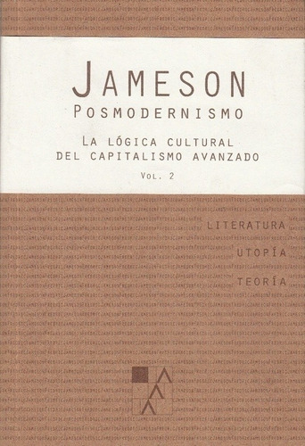 Posmodernismo: Logica Cultural Capitalismo Avanzado Vol.ii
