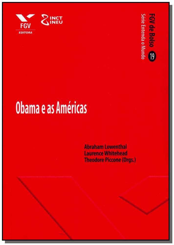 Obama e as Américas, de WHITEHEAD, LAURENCE / LOWENTHAL, ABRAHAM. Editora FGV em português