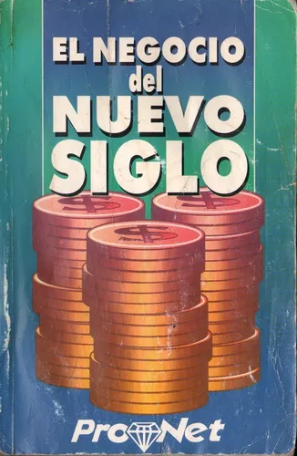 El Negocio Del Nuevo Siglo (Usado)