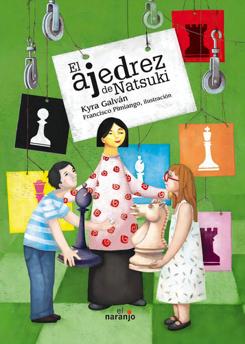 El Ajedrez De Natsuki: No aplica, de Galván, Kyra. Serie No aplica, vol. No aplica. Editorial ediciones el naranjo, tapa pasta blanda, edición 1 en español, 2015