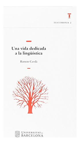 Libro Una Vida Dedicada A La Lingüistica De Autor