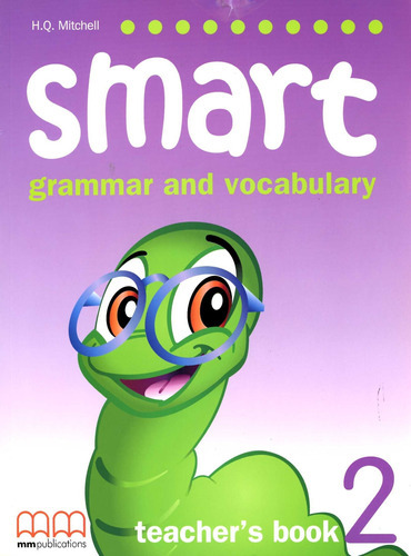 Smart 2 Grammar And Vocabulary - Tch's - Mitchell H.q, De Mitchell H.q.. Editorial Mm Publications, Tapa Blanda En Inglés, 2007