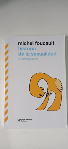 Historia De La Sexualidad 3 Michel Foucault Siglo Xxi