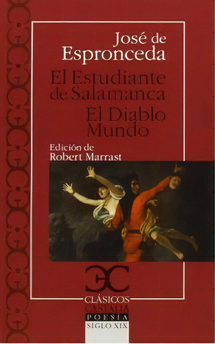 El Estudiante De Salamanca / El Diablo Mundo, De Espronceda Jose. Editorial Castalia,editorial En Español