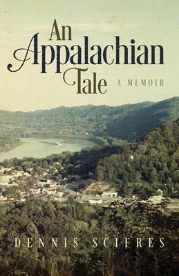 Libro An Appalachian Tale : A Memoir - Dennis Scifres