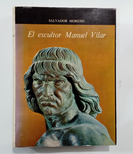 Salvador Moreno El Escultor Manuel Vilar Iie Unam  (Reacondicionado)