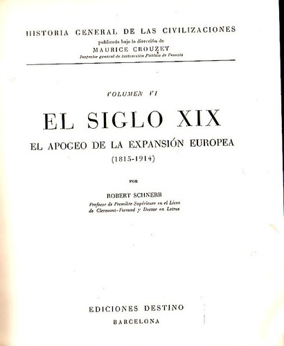 El Siglo Xix Volumen Vi / Robert Schnerb