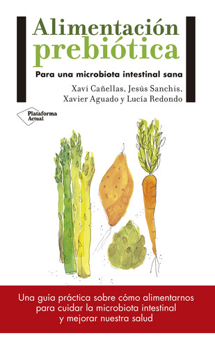 Alimentacion Prebiotica:microb.sana(4aedc)