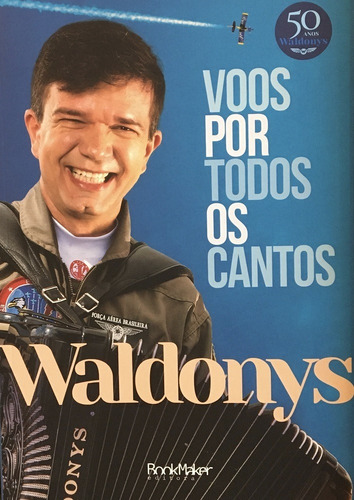 Waldonys Voos Por Todos Os Cantos, de Junior Gomes. Book Maker Editora, capa mole em português