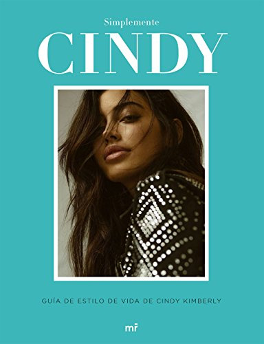 Simplemente Cindy: Guia De Estilo De Cindy Kimberly -fuera D