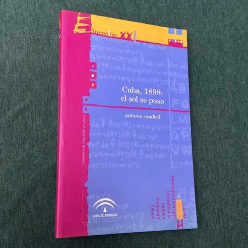 Cuba 1898 El Sol Se Puso Antonio Cambril Guerra Hispanoameri
