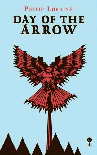 Day Of The Arrow (valancourt 20th Century Classics), De Philip Loraine. Editorial Valancourt Books, Tapa Blanda En Inglés