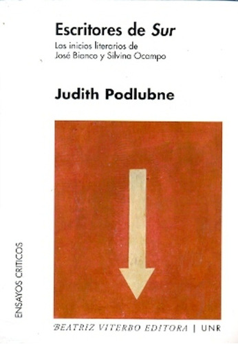 Escritores De Sur - Judith Podlubne