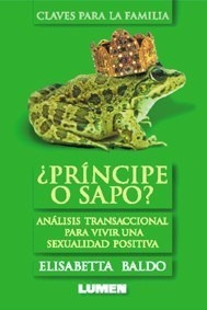 Principe O Sapo Analisis Transaccional Para Vivir Una S - B