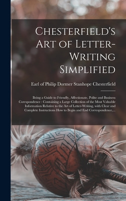 Libro Chesterfield's Art Of Letter-writing Simplified [mi...