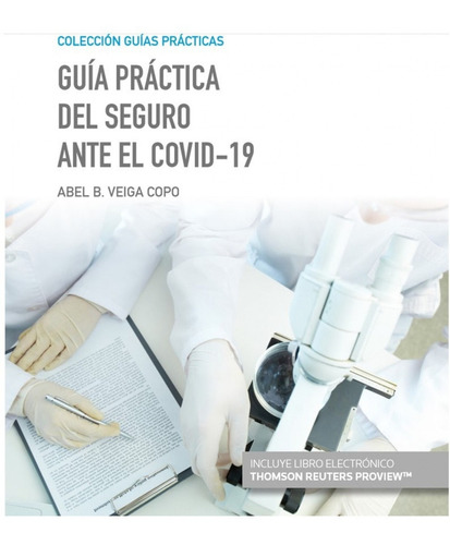 Libro Guía Práctica Del Seguro Ante El Covid-19 (papel + E