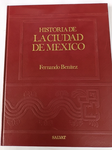 Enciclopedia Historia De La Ciudad De México 