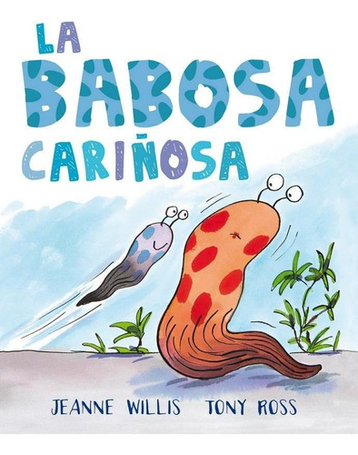 Babosa Cariñosa La