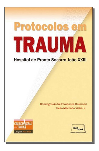 Libro Protocolos Em Trauma De Drumond Domingos E Jr Helio M