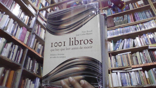 1001 Libros Que Hay Que Leer Antes De Morir 