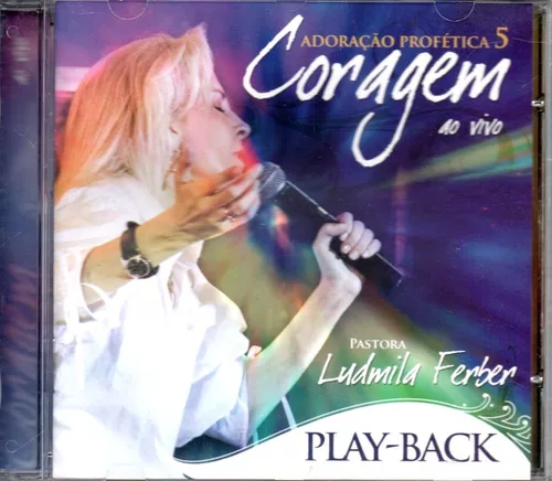 Adoração Profética 5 - Coragem (Playback) Com Letra, Ludmila Ferber