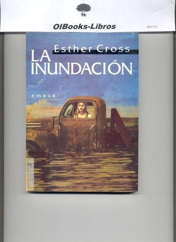 Inundacion, La, De Cross, Esther. Editorial Emece, Tapa Tapa Blanda En Español