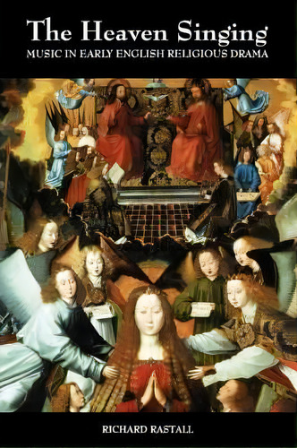 The Heaven Singing, De Richard Rastall. Editorial Boydell Brewer Ltd, Tapa Blanda En Inglés
