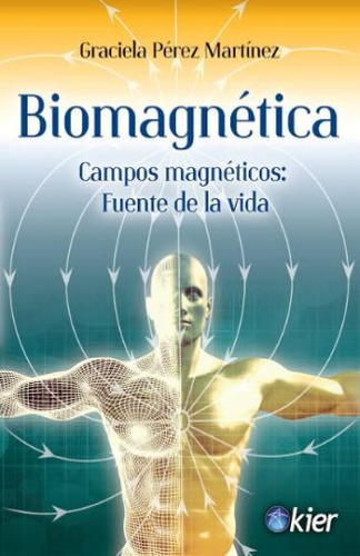 Libro Biomagnetica. Campos Magneticos Fuente De Vida Lku