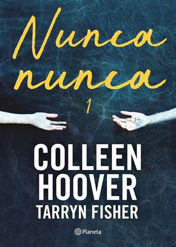 Libro: Nunca, Nunca 1 Never Never (spanish Edition) (nunca,