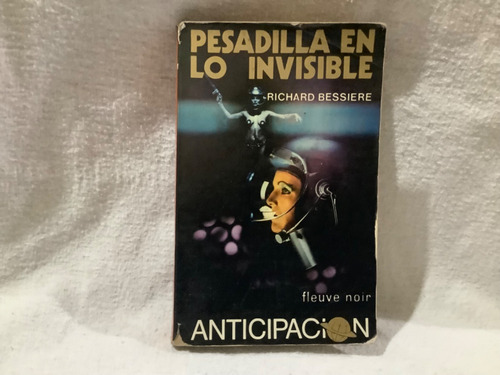 Pesadilla En Lo Invisible Richard Bessiere Libro Novela Syfy