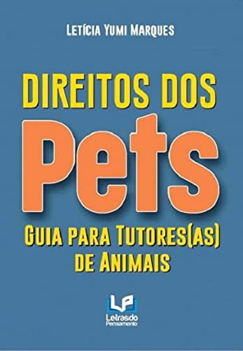 Libro Direitos Dos Pets De Letícia Yumi Marques Letras Jurid