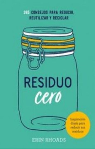 Residuo Cero: Residuo Cero, De E.rhoads. Editorial Catalonia, Tapa Blanda En Castellano