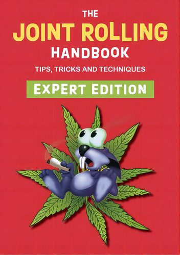The Joint Rolling Handbook: Expert Edition, De Press, Bobcat. Editorial Allegro Ed, Tapa Blanda En Inglés