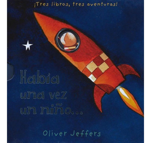 Había Una Vez Un Niño, Oliver Jeffers