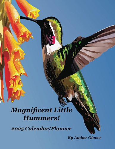 Libro: Magnificent Little Hummers! 2025 (custom Designed Nat