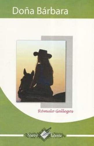 Doña Bárbara, De Gallegos, Rómulo. Editorial Epoca, Tapa Blanda En Español, 2010
