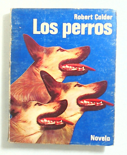 Perros, Los  - Calder, Robert