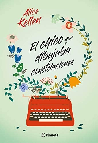 Chico Que Dibujaba Constelaciones, El - Alice Kellen