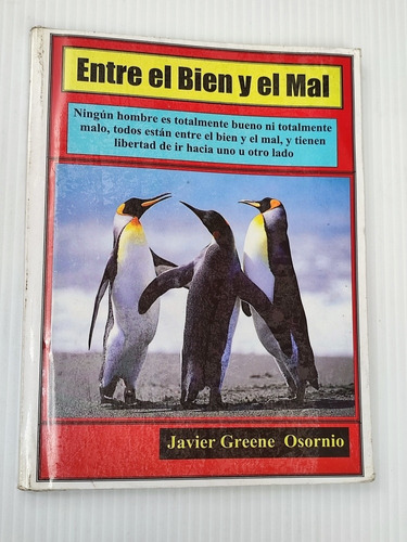 Libro Entre El Bien Y El Mal Primera Edición Javier Osornio