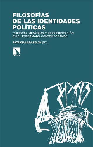 Filosofias De Las Identidades Politicas - Lara Folch,patrici