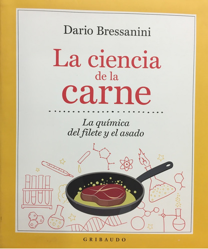 La Ciencia De La Carne - Dario Bressanini