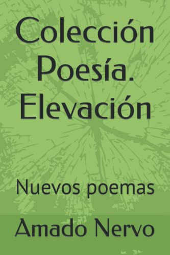 Coleccion Poesia Elevacion: Nuevos Poemas