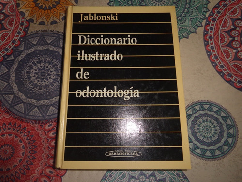 Diccionario Ilustrado De Odontologia - Jablonski