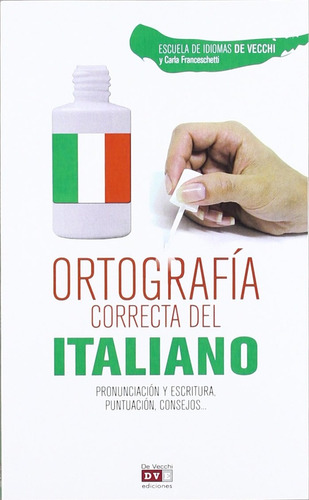 Italiano Ortografia Correcta Del - Escuela Idiomas De Vecchi