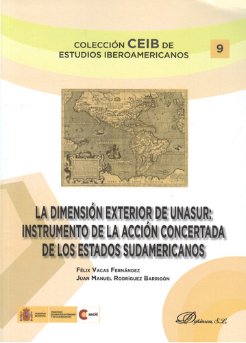 Dimensión Exterior De Unasur: Instrumento De La Acción Conce